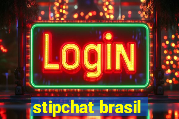 stipchat brasil